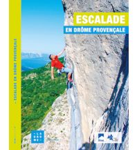 Sport Climbing France Escalade en Drôme Provençale FFME