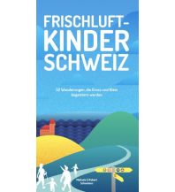 Wandern mit Kindern Frischluftkinder Schweiz KNV