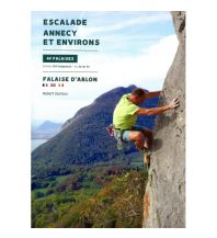 Sportkletterführer Frankreich Escalade Annecy et environs Pierre Tardivel Distribution