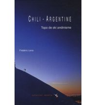 Ski Touring Guides International Chili, Argentine - Topo de ski andinisme Editions Belupress