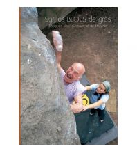 Boulder Guides Escalade Alsace Boulderführer Sur les blocs de grès Escalade Alsace