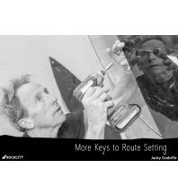 Mountaineering Techniques More Keys to Route Setting JACKY GODOFFE