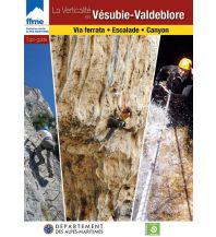 Klettersteigführer La verticalité en Vésubie-Valdeblore FFME