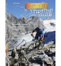 Mountainbike-Touren - Mountainbikekarten Dynamite Trails! - Band 2: Vom Pasubio zum Ortler Ralf Glaser Guidebook