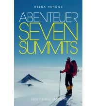 Bergerzählungen Abenteuer Seven Summits Helga Hengge