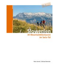 Mountainbike-Touren - Mountainbikekarten Slowenien - 30 Mountainbiketouren im Sočatal freiraus Verlag