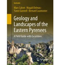 Geologie und Mineralogie Geology and Landscapes of the Eastern Pyrenees Springer