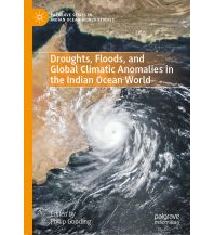 Nature and Wildlife Guides Droughts, Floods, and Global Climatic Anomalies in the Indian Ocean World Springer