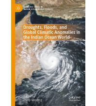 Naturführer Droughts, Floods, and Global Climatic Anomalies in the Indian Ocean World Springer