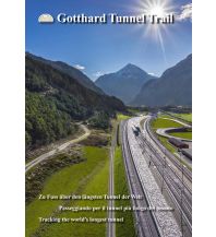 Wanderführer Gotthard Tunnel Trail Gotthard Tunnel Trail