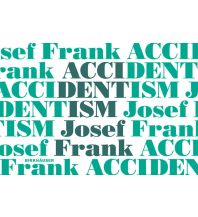 Accidentism – Josef Frank Birkhäuser Verlag