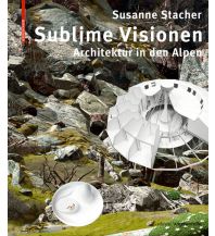 Bergerzählungen Sublime Visionen Birkhäuser Verlag