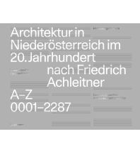 Reiseführer Österreich Architektur in Niederösterreich im 20. Jahrhundert nach Friedrich Achleitner Birkhäuser Verlag