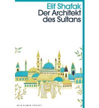 Travel Literature Der Architekt des Sultans Kein & Aber