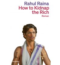 Reiselektüre How to Kidnap the Rich Kein & Aber