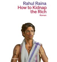 Travel Literature How to Kidnap the Rich Kein & Aber