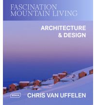 Bergerzählungen Fascination Mountain Living Markus Braun Verlag