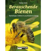 Berauschende Bienen Nachtschatten Verlag AG