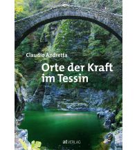 Outdoor Illustrated Books Orte der Kraft im Tessin AT Verlag AZ Fachverlage AC