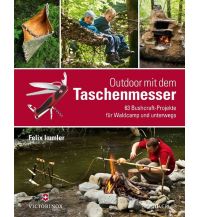 Survival / Bushcraft Outdoor mit dem Taschenmesser AT Verlag AZ Fachverlage AC