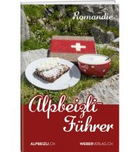 Hiking Guides Alpbeizli-Führer Romandie Weber-Verlag