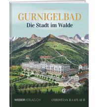 Travel Guides Gurnigelbad Weber-Verlag