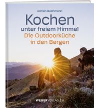 Kochbücher Kochen unter freiem Himmel Weber-Verlag