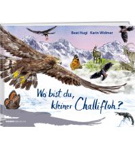 Outdoor Children's Books Wo bist du, kleiner Challifloh? Weber-Verlag
