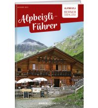 Hotel- und Restaurantführer Alpbeizli-Führer Berner Oberland Weber-Verlag
