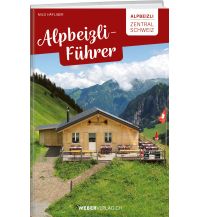 Hotel- and Restaurantguides Alpbeizli-Führer Zentralschweiz Weber-Verlag