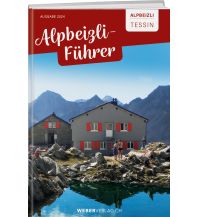 Hotel- und Restaurantführer Alpbeizli-Führer Tessin Weber-Verlag