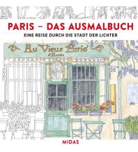 Reiseführer Frankreich PARIS - Das Ausmalbuch Midas Verlag AG