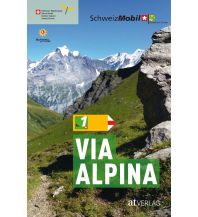 Long Distance Hiking Schweiz Mobil, Band 1, Via Alpina AT Verlag AZ Fachverlage AC