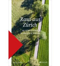 Winterwander- und Schneeschuhführer Raus aus Zürich AT Verlag AZ Fachverlage AC