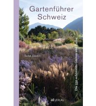 Reiseführer Gartenführer Schweiz AT Verlag AZ Fachverlage AC