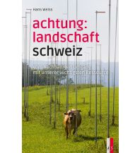 Achtung: Landschaft Schweiz AS Verlag & Buchkonzept AG