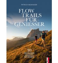 Laufsport und Triathlon Flow Trails Für Geniesser AS Verlag & Buchkonzept AG