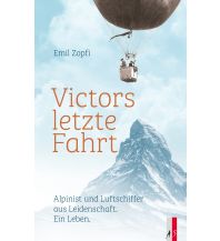 Climbing Stories Victors letzte Fahrt AS Verlag & Buchkonzept AG