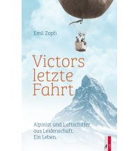 Climbing Stories Victors letzte Fahrt AS Verlag & Buchkonzept AG