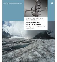 Climbing Stories 400 Jahre im Gletschereis Wallis museum 
