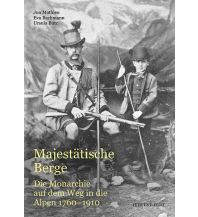 Climbing Stories Majestätische Berge hier + jetzt Verlag