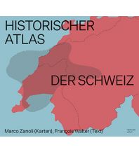 History Historischer Atlas der Schweiz hier + jetzt Verlag