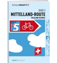 Cycling Guides Veloland Schweiz, Band 5, Mittelland-Route Weber-Verlag