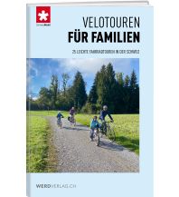 Cycling Guides Velotouren für Familien Weber-Verlag