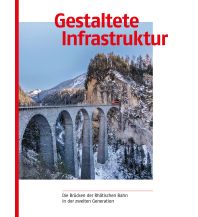 Railway Gestaltete Infrastruktur Verlag Scheidegger & Spiess AG