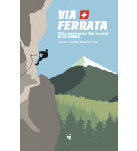 Klettersteigführer Via Ferrata Helvetiq