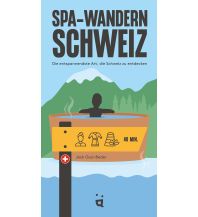 Wanderführer Spa-Wandern Schweiz Helvetiq