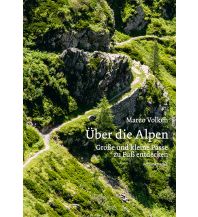 Long Distance Hiking Über die Alpen Rotpunktverlag