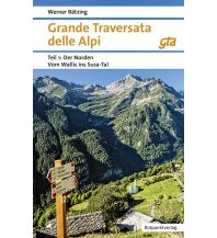 Wanderführer Grande Traversata delle Alpi (GTA), Teil 1: Der Norden Rotpunktverlag