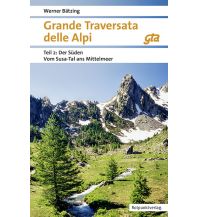 Weitwandern Grande Traversata delle Alpi (GTA), Teil 2: Der Süden Rotpunktverlag